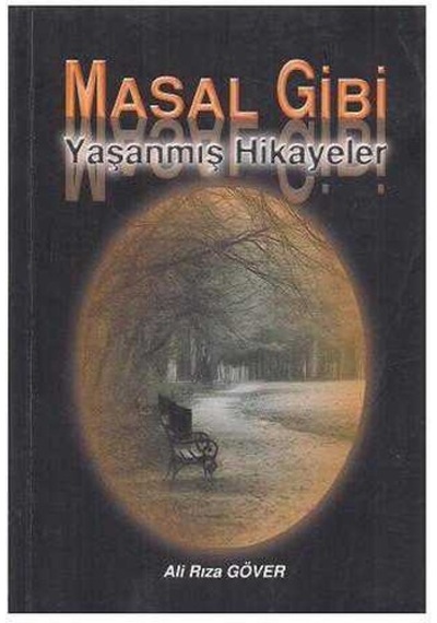 Masal Gibi Yaşanmış Hikayeler - İmzalı Ve İthaflı -