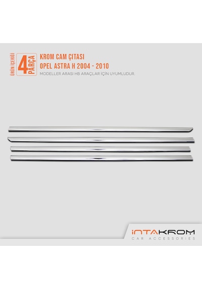intakrom Opel Astra H Hb Krom Cam Çıtası 4 Parça 2004 -2010