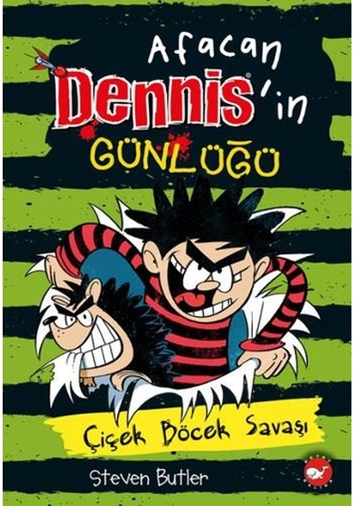 Afacan Dennis'in Günlüğü 2 - Çiçek Böcek Savaşı - Steven Butler -  Steve May - Beyaz Balina Yayınları