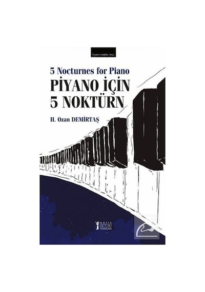 Piyano İçin 5 Noktürn / H. Ozan Demirtaş
