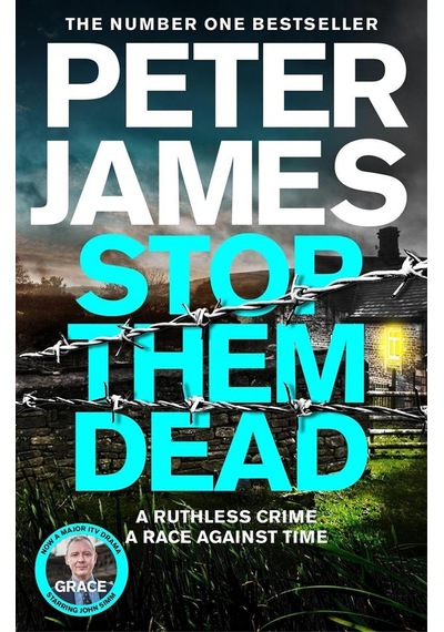 Stop Them Dead - The Detective Superintendent Roy Grace Books