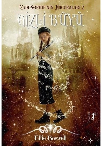 Gizli Büyü-Cadı Sophie'nin Maceraları 2 - Ellie Boswell - Artemis Yayınları