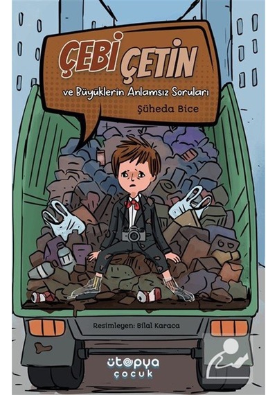 Çebi Çetin Ve Büyüklerin Anlamsız Soruları / Şüheda Bice