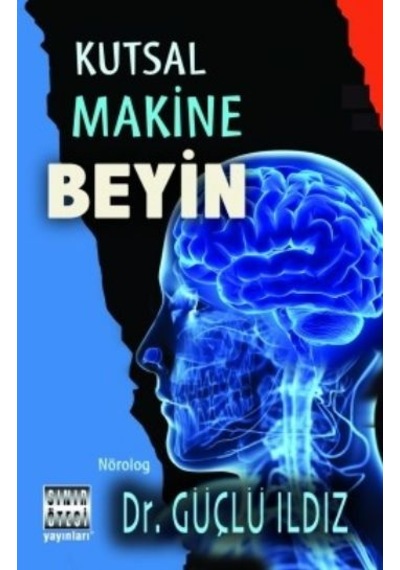 Kutsal Makine Beyin - Güçlü Ildız - Sınır Ötesi Yayınları