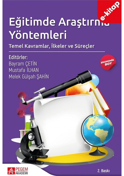 Eğitimde Araştırma Yöntemleri: Temel Kavramlar, İlkeler Ve Süreçl