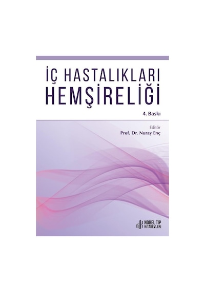 İç Hastalıkları Hemşireliği 4. Baskı