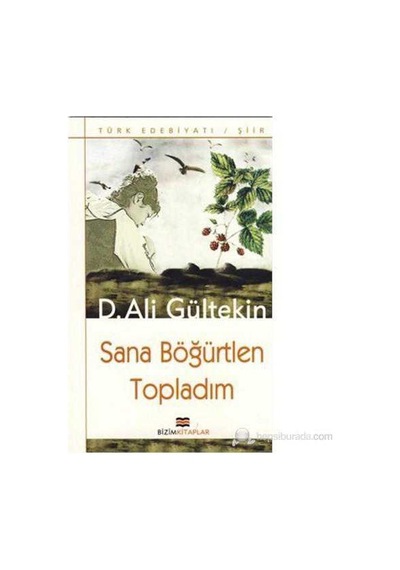 Sana Böğürtlen Topladım