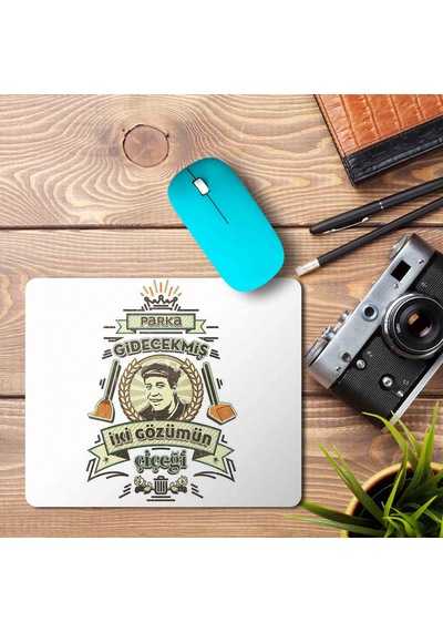 Kemal Sunal Parka Gidecekmiş İki Gözümün Çiçeği Mouse Pad