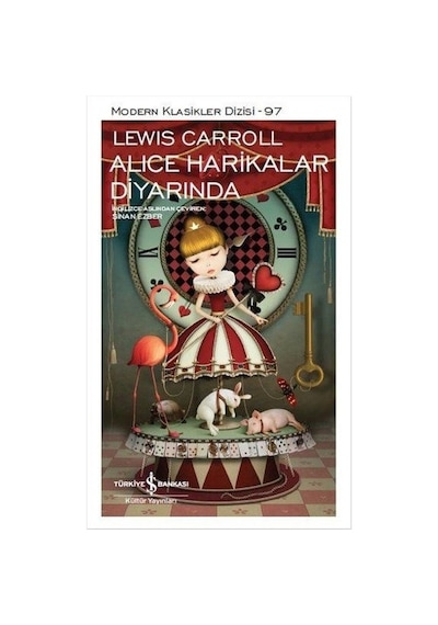 Alice Harikalar Diyarında - Lewis Carroll - İş Bankası Kültür Yayınları