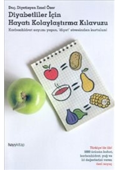 Diyabetliler İçin Hayatı Kolaylaştırma Kılavuzu - Emel Özer - Hayykitap