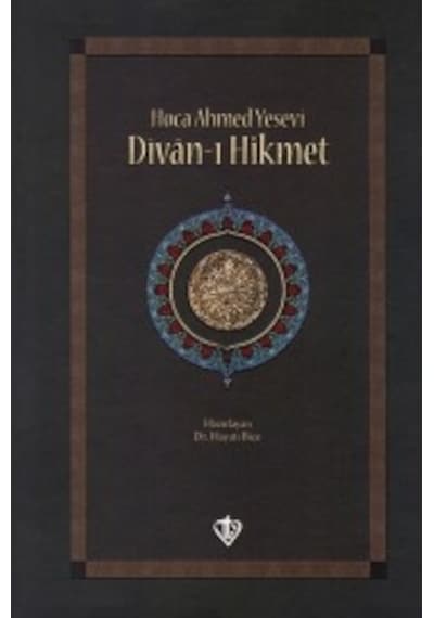 Divan-ı Hikmet - Ahmed Yesevi - Türkiye Diyanet Vakfı Yayınları
