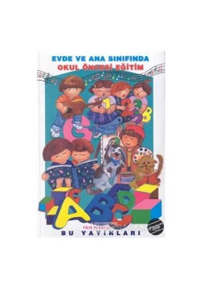 Evde ve Ana Sınıfta Okul Öncesi Eğitim Ciltli - Bu Yayınları