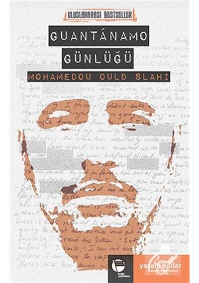 Guantanamo Günlüğü - Mohamedou Ould Slahi - Belge Yayınları