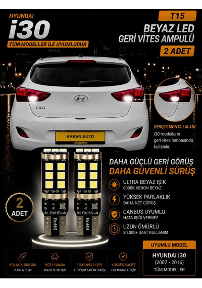 Hyundai İ30 2012-2017 Uyumlu T15 W16w Beyaz Led Geri Vites Ampulü Canbus 2 Adet