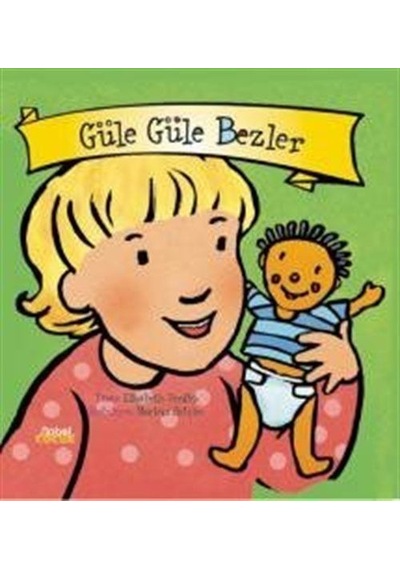 Güle Güle Bezler / Elizabeth Verdick