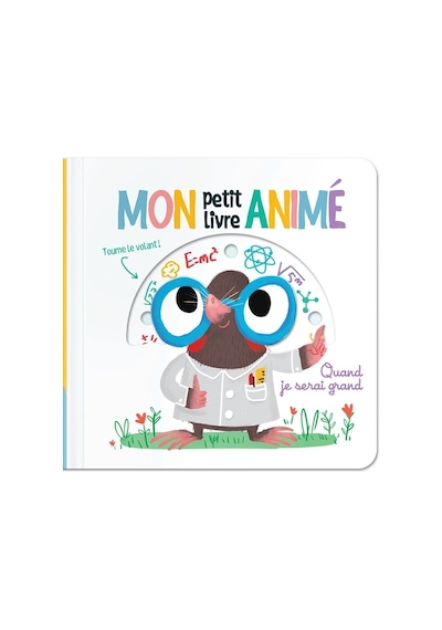 Mon Petit Livre Animé: Quand Je Serai Grand