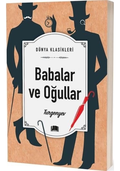 Babalar ve Oğullar - Dünya Klasikleri - İvan Sergeyeviç Turgenyev - Ema Kitap