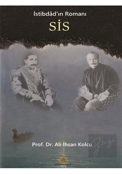 Salkımsöğüt Yayınları - İstibdad’ın Romanı Sis