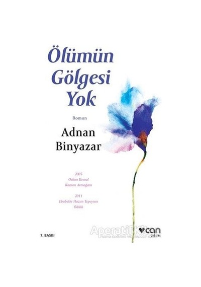 Ölümün Gölgesi Yok - Adnan Binyazar - Can Yayınları