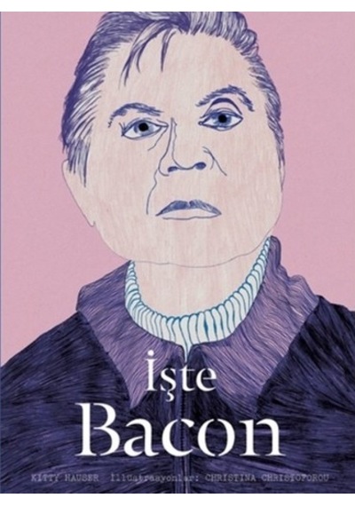 İşte Bacon - Kitty Hauser - Hep Kitap