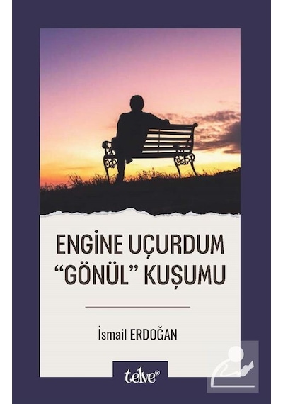 Engine Uçurdum "gönül" Kuşumu / İsmail Erdoğan