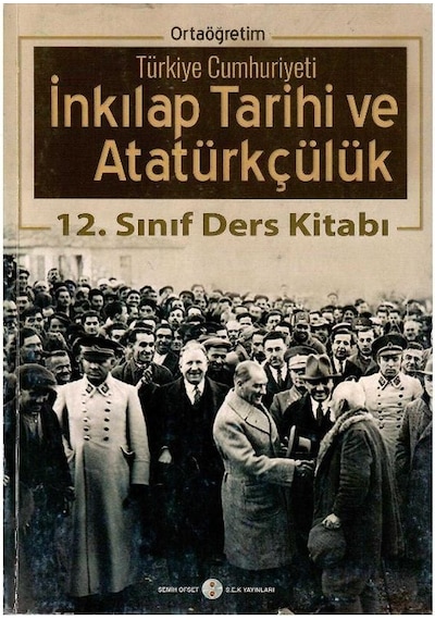 Ortaöğretim Türkiye Cumhuriyeti İnkılap Tarihi Ve Atatürkçülük 12.sınıf Ders Kitabı