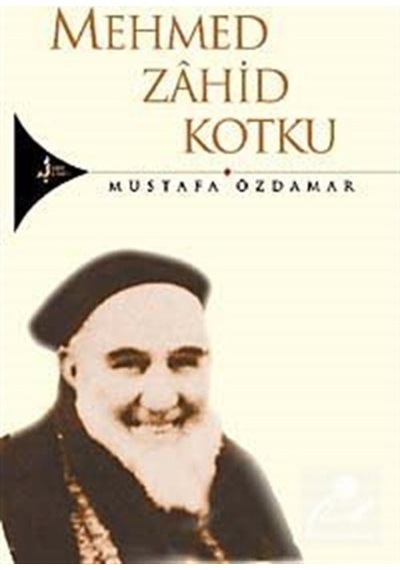 Mehmed Zhid Kotku - Mustafa Özdamar - Kırk Kandil Yayınları