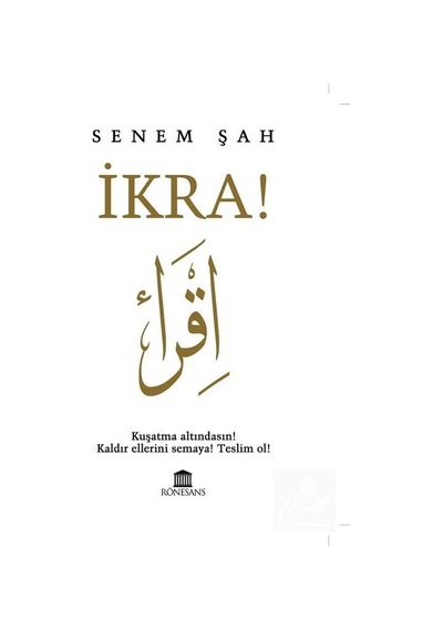İkra! - Senem Şah - Rönesans Yayınları