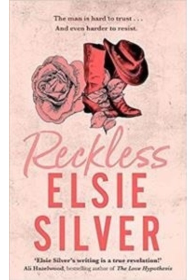 Reckless : The must-read small-town romance and TikTok bestseller! - Elsie Silver - Little, Brown Book Group