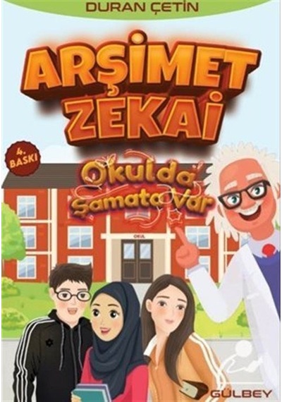 Arşimet Zekai - Okulda Şamata Var - Duran Çetin - Gülbey Yayınları