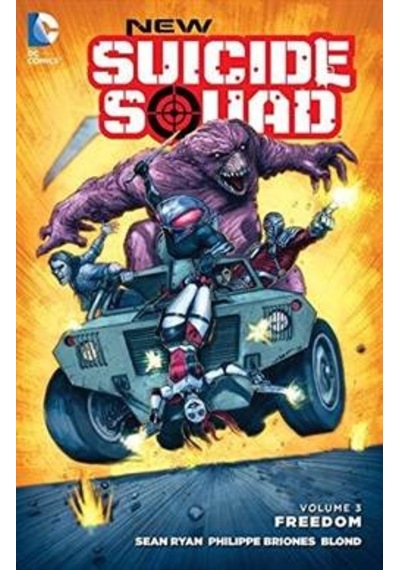 New Suicide Squad Vol. 3: Freedom - Sean Ryan -  Phillipe Briones - DC Comics