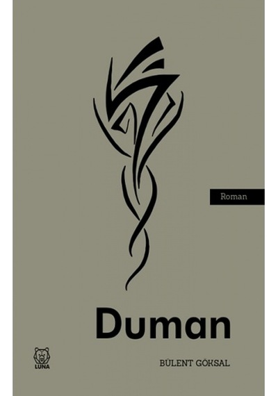 Duman - Bülent Göksal - Luna Yayınları