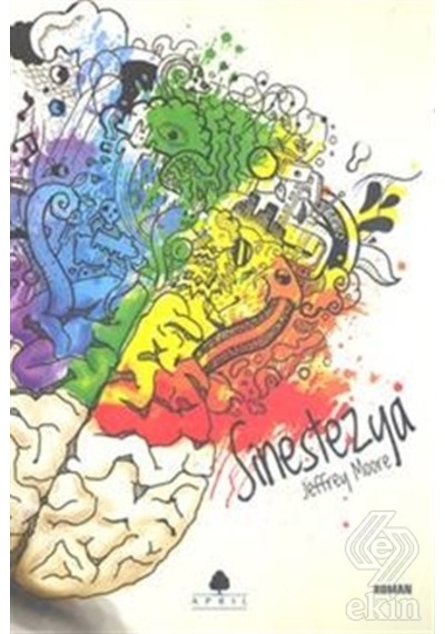 Sinestezya - Jeffrey Moore - April Yayıncılık