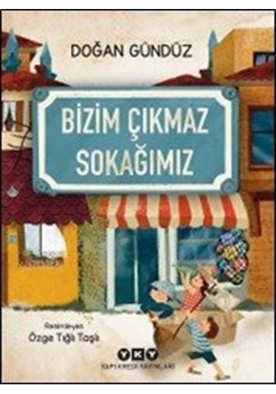 Bizim Çıkmaz Sokağımız / Doğan Gündüz