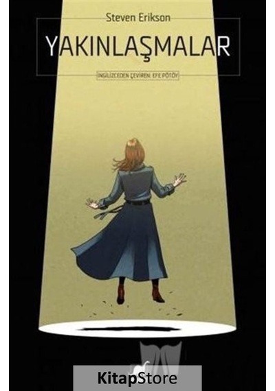 Yakınlaşmalar / Steven Erikson