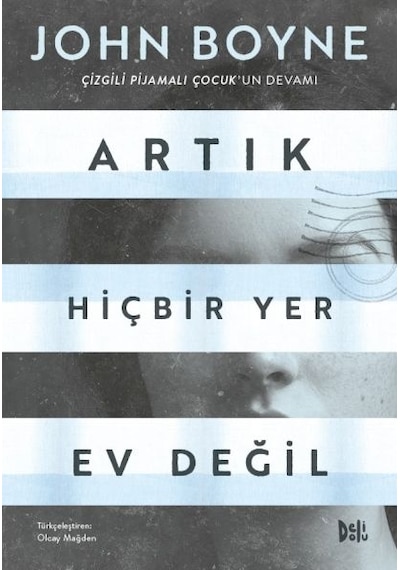 Artık Hiçbir Yer Ev Değil - John Boyne - DeliDolu