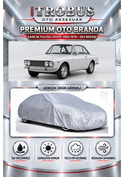 Lancia Fulvia Coupé 1965-1976 Uyumlu Premium Araba Brandası Oto Branda Sd3 Beden