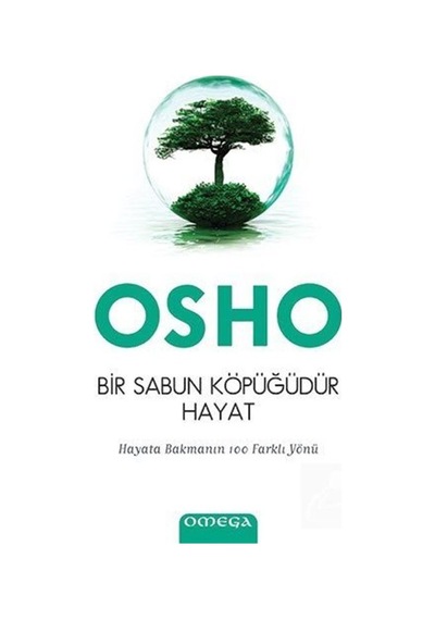 Bir Sabun Köpüğüdür Hayat - Osho