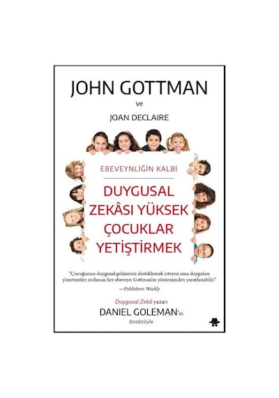 Duygusal Zekası Yüksek Çocuklar Yetiştirmek - John Gottman -  Joan DeClaire - Görünmez Adam Yayıncılık