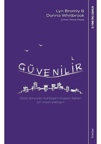 Güvenilir-Modern Dünyada Muhteşem Müşteri İlişkileri İçin İnsani Yaklaşım - Donna Whitbrook - Sola Unitas