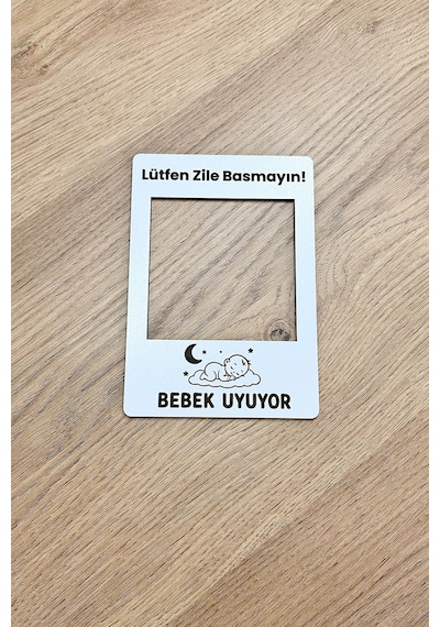 Bebek Uyuyor Zile Basmayın Kapı Uyarı Tabelası 3 Mm Mdf