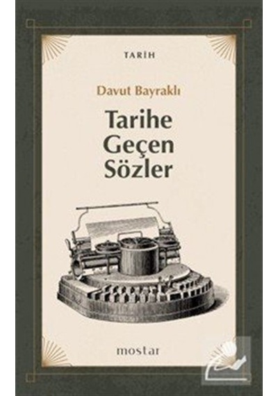 Tarihe Geçen Sözler / Davut Bayraklı