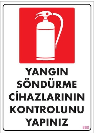 Yangın Söndürme Tüpü Uyarı Levhası 25X35 Kod:860