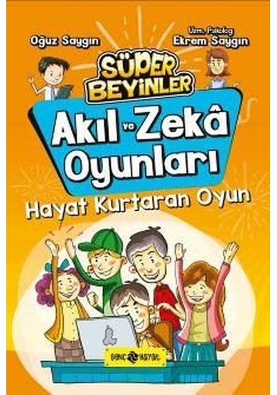 Akıl Zeka Oyunları 2-Hayat Kurtaran Oyun - Oğuz Saygın -  Ekrem Saygın - Genç Hayat