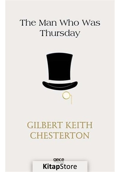 Kitapstore The Man Who Was Thursday - Gilbert Keith Chesterton