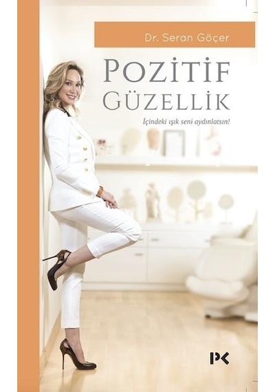 Pozitif Güzellik - Seran Göçer - Profil Kitap