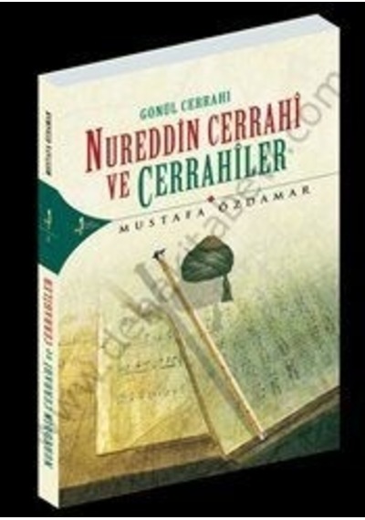 Gönül Cerrahı Nureddin Cerrahi Ve Cerrahiler