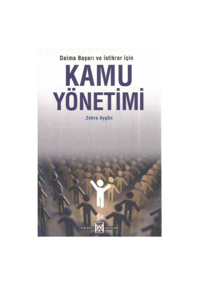 Daima Başarı Ve İstikrar İçin Kamu Yönetimi Zehra Aygün