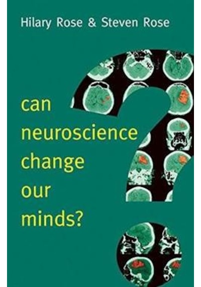 Can Neuroscience Change Our Minds 9780745689326