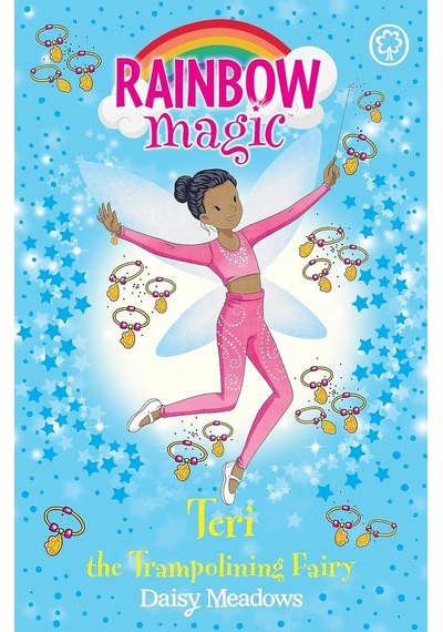Rainbow Magic: Teri The Trampolining Fairy: The After School Sports Fairies Book 1